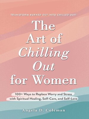cover image of The Art of Chilling Out for Women